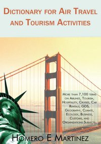 Dictionary for Air Travel and Tourism Activities [DRM] - Homero E. Martinez - ebook