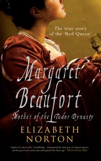Margaret Beaufort [DRM] - Elizabeth Norton - ebook