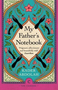 My Father's Notebook [DRM] - Kader Abdolah - ebook