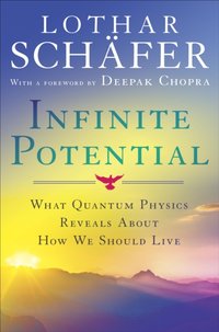 Infinite Potential [DRM] - M.D. Deepak Chopra - ebook