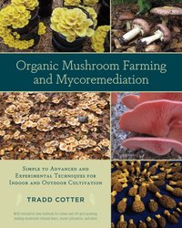 Organic Mushroom Farming and Mycoremediation [DRM] - Tradd Cotter - ebook