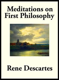 Meditations on First Philosophy [DRM] - Rene Descartes - ebook