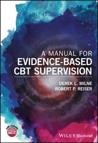 Manual for Evidence-Based CBT Supervision [DRM] - Robert P. Reiser - ebook