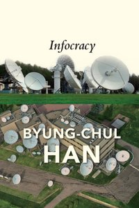 Infocracy [DRM] - Byung-Chul Han - ebook