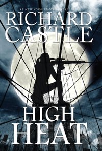 High Heat [DRM] - Richard Castle - ebook