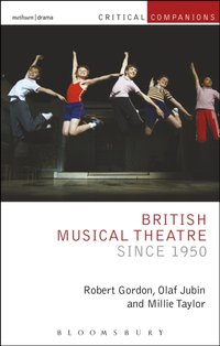 British Musical Theatre since 1950 [DRM] - Millie Taylor - ebook