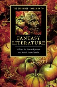 Cambridge Companion to Fantasy Literature [DRM] - Farah Mendlesohn - ebook