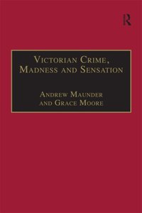 Victorian Crime, Madness and Sensation [DRM] - Grace Moore - ebook