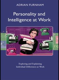 Personality and Intelligence at Work [DRM] - Adrian Furnham - ebook