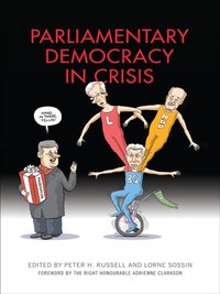 Parliamentary Democracy in Crisis [DRM] - Lorne Sossin - ebook