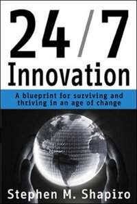 24/7 Innovation [DRM] - Stephen M. Shapiro - ebook