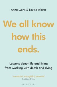 We all know how this ends [DRM] - Louise Winter - ebook