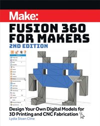 Fusion 360 for Makers [DRM] - Lydia Sloan Cline - ebook