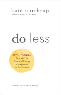 Do Less [DRM] - Kate Northrup - ebook