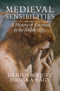 Medieval Sensibilities [DRM] - Damien Boquet - ebook