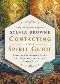Contacting Your Spirit Guide [DRM] - Sylvia Browne - ebook