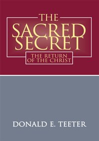 Sacred Secret [DRM] - Donald E. Teeter - ebook
