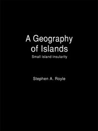 Geography Of Islands [DRM] - Stephen A. Royle - ebook