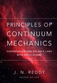Principles of Continuum Mechanics [DRM] - J. N. Reddy - ebook