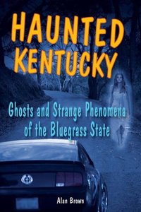 Haunted Kentucky [DRM] - Alan Brown - ebook