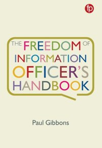 Freedom of Information Officer's Handbook [DRM] - Paul Gibbons - ebook
