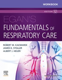 Workbook for Egan's Fundamentals of Respiratory Care E-Book [DRM] - Robert M. Kacmarek - ebook