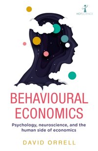 Behavioural Economics [DRM] - David Orrell - ebook