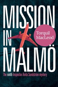 Mission in Malmoe [DRM] - Torquil MacLeod - ebook