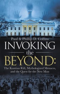 Invoking the Beyond: [DRM] - Phillip D. Collins - ebook