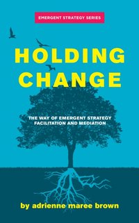 Holding Change [DRM] - adrienne maree brown - ebook