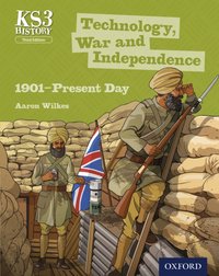 KS3 History: Technology, War and Independence 1901-Present Day [DRM] - Aaron Wilkes - ebook