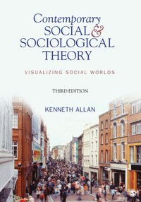 Contemporary Social and Sociological Theory [DRM] - Kenneth Allan - ebook