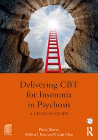 Delivering CBT for Insomnia in Psychosis [DRM] - Vivian Chiu - ebook