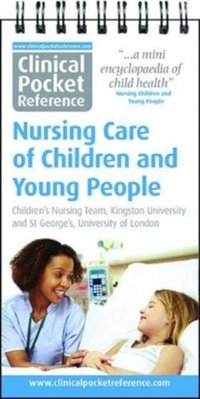Nursing Care of Children and Young Peope [DRM] - St George's - ebook