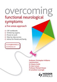Overcoming Functional Neurological Symptoms: A Five Areas Approach [DRM] - Chris Williams - ebook