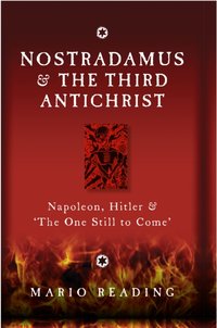 Nostradamus and the Third Antichrist [DRM] - Mario Reading - ebook