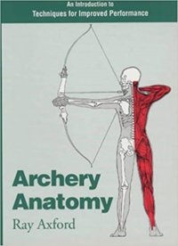 Archery Anatomy [DRM] - Ray Axford - ebook