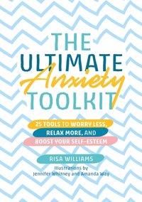 Ultimate Anxiety Toolkit [DRM] - Risa Williams - ebook