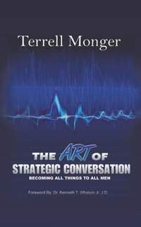 Art of Strategic Conversation [DRM] - Dr. Kenneth T. Whalum Jr. J.D. - ebook