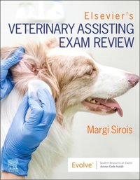 Elsevier's Veterinary Assisting Exam Review [DRM] - Elsevier - ebook