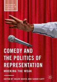 Comedy and the Politics of Representation [DRM] - Sarah Ilott - ebook