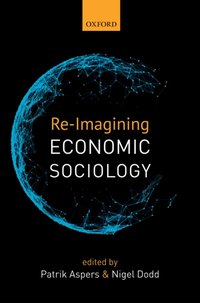 Re-Imagining Economic Sociology [DRM] - Nigel Dodd - ebook