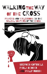 Walking the Way of the Cross [DRM] - Paula Gooder - ebook
