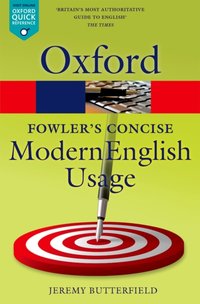 Fowler's Concise Dictionary of Modern English Usage [DRM] - Jeremy Butterfield - ebook
