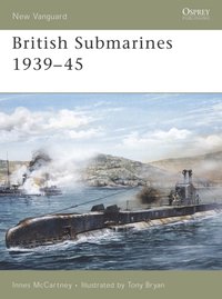 British Submarines 1939 45 [DRM] - Innes McCartney - ebook