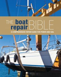Boat Repair Bible [DRM] - Bloomsbury Publishing - ebook