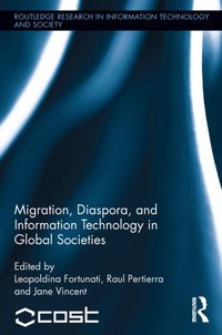 Migration, Diaspora and Information Technology in Global Societies [DRM] - Leopoldina Fortunati - ebook