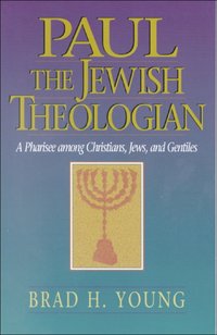 Paul the Jewish Theologian [DRM] - Brad H. Young - ebook