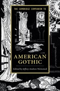 Cambridge Companion to American Gothic [DRM] - Jeffrey Andrew Weinstock - ebook