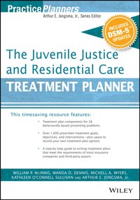 Juvenile Justice and Residential Care Treatment Planner, with DSM 5 Updates [DRM] - William P. McInnis - ebook